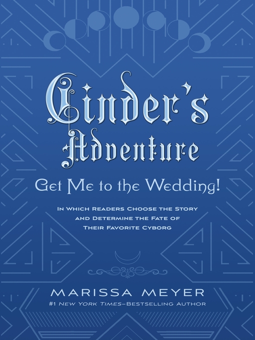 Title details for Cinder's Adventure by Marissa Meyer - Available